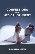 Confessions of a Medical Student (en Inglés)