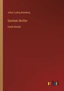 Samlade Skrifter: Fjorde Bandet (en Sueco)