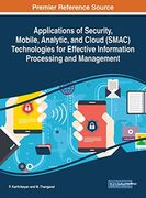 Applications of Security, Mobile, Analytic, and Cloud (Smac) Technologies for Effective Information Processing and Management (Advances in Computer and Electrical Engineering) (en Inglés)