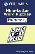 Chihuahua Nine-Letter Word Puzzles Volume 14 (en Anglais)
