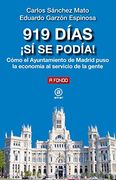 919 Días¡ Sí se Podía!  Cómo el Ayuntamiento de Madrid Puso la Economía al Servicio de la Gente: 29 (a Fondo)