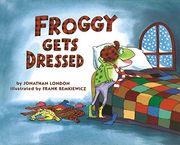 Froggy Gets Dressed (en Inglés)