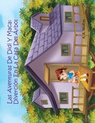 Las Aventuras De Didi Y Maca: Diversión En La Casa Del Árbol