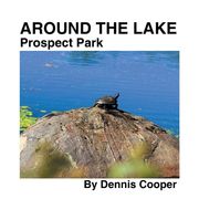Around the Lake Prospect Park (en Inglés)