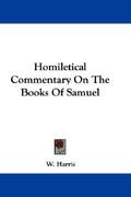 homiletical commentary on the books of samuel (en Inglés)