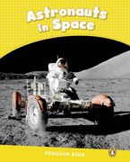 Penguin Kids 6 Astronauts in Space Reader CLIL AmE (Penguin Kids (Graded Readers))