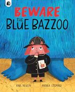Beware the Blue Bazzoo (en Inglés)