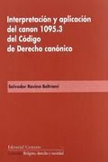 Interpretación y Aplicación del Canon 1095. 3 del Código de Derecho Canónico.