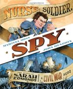 nurse, soldier, spy,the story of sarah edmonds, a civil war hero (en Inglés)