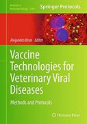 Vaccine Technologies for Veterinary Viral Diseases: Methods and Protocols (Methods in Molecular Biology)