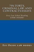 75% Torts, Criminal law, and Contracts Essays: Easy Law School Reading - LOOK INSIDE!