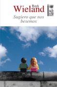 Sugiero Que Nos Besemos