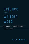 Science and the Written Word: Science, Technology, and Society (en Inglés)
