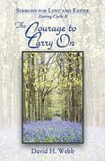 the courage to carry on (en Inglés)