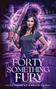 A Forty Something Fury (en Inglés)