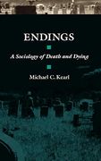 Endings: A Sociology of Death and Dying (en Inglés)