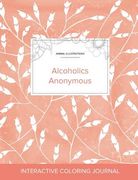 Adult Coloring Journal: Alcoholics Anonymous (Animal Illustrations, Peach Poppies) (en Inglés)