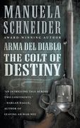 Arma del Diablo: The Colt of Destiny (en Inglés)