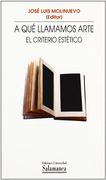 A qué Llamamos Arte. El Criterio Estético (in Spanish)