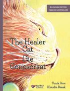 The Healer Cat / Die Geneserkat. Bilingual English-Afrikaans Edition of The Healer Cat
