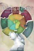 Thinking in Poetry: From A Self-Evolution