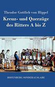 Kreuz- und Querzüge des Ritters a bis z (in German)