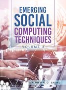 Emerging Social Computing Techniques: Volume 3 (en Inglés)