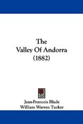 the valley of andorra (1882) (en Inglés)