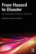 From Hazard to Disaster. The Vulnerability of People in South Asia