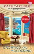 Crowned and Moldering: A Fixer-Upper Mystery (en Inglés)