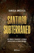 Santiago subterráneo