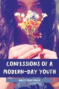 Confessions of a Modern-Day Youth (en Inglés)