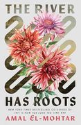 The River has Roots