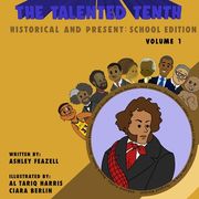 The Talented Tenth Historical & Present: School Edition (en Inglés)