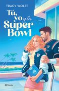 Tú, yo y la Super Bowl