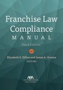 Franchise Law Compliance Manual, Third Edition