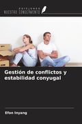 Gestión de conflictos y estabilidad conyugal (in Spanish)