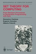 set theory for computing: from decision procedures to declarative programming with sets (en Inglés)