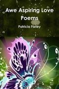 Awe Aspiring Love Poems (en Inglés)