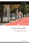 A Culture of Sustainability: The Long Journey Home (en Inglés)