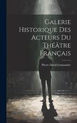 Galerie Historique des Acteurs du Théâtre Français (in French)