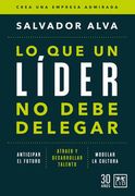 LO QUE UN LIDER NO DEBE DELEGAR (en Español / Castellano)