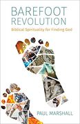 Barefoot Revolution: Biblical Spirituality for Finding God