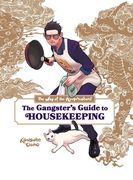 The way of the Househusband: The Gangster'S Guide to Housekeeping (en Inglés)