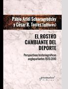 El rostro cambiante del deporte: Perspectivas historiográficas angloparlantes 1970-2010