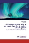 Long term fertility effects on weed diversity in maize-wheat system (en Inglés)