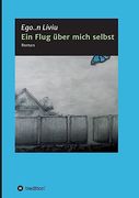 Ein Flug Über Mich Selbst (en Alemán)