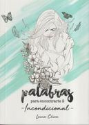Palabras Para Encontrarte 2: Incondicional (in Spanish)