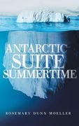 Antarctic Suite Summertime (en Inglés)