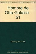 El Hombre de Otra Galaxia